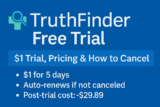 TruthFinder Free Trial (USA): How to Get the $1 Trial, Avoid Hidden Charges & Decide If It’s Worth It